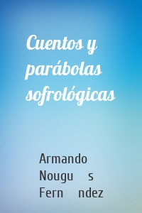 Cuentos y parábolas sofrológicas