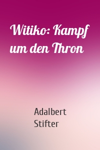 Witiko: Kampf um den Thron