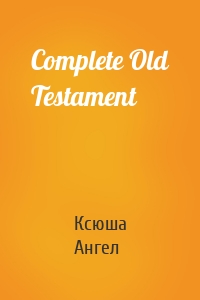 Complete Old Testament