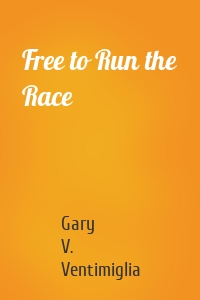 Free to Run the Race