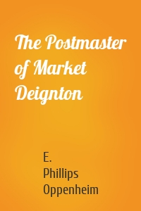 The Postmaster of Market Deignton