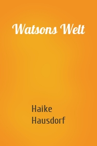 Watsons Welt