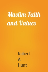 Muslim Faith and Values