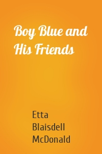 Boy Blue and His Friends