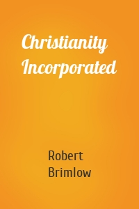 Christianity Incorporated