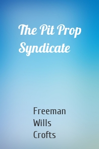 The Pit Prop Syndicate