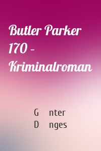 Butler Parker 170 – Kriminalroman