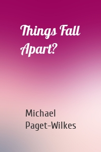 Things Fall Apart?