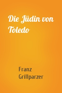 Die Jüdin von Toledo