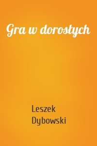 Gra w dorosłych