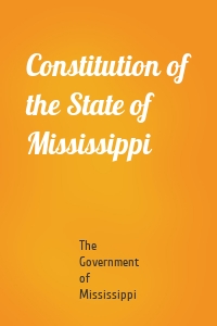 Constitution of the State of Mississippi