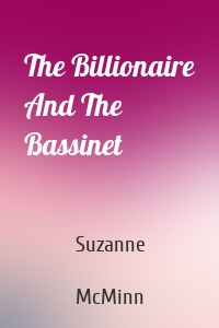 The Billionaire And The Bassinet