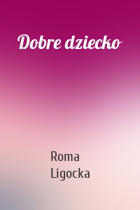 Dobre dziecko