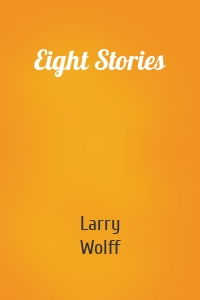 Eight Stories