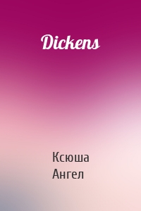 Dickens