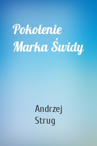 Pokolenie Marka Świdy