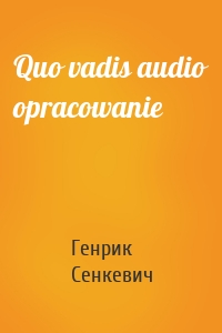 Quo vadis audio opracowanie