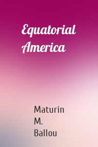 Equatorial America