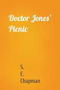 Doctor Jones' Picnic