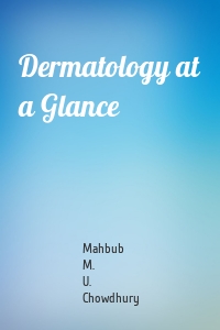 Dermatology at a Glance