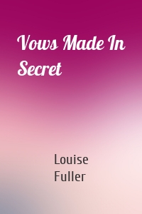 Vows Made In Secret