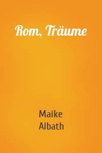 Rom, Träume