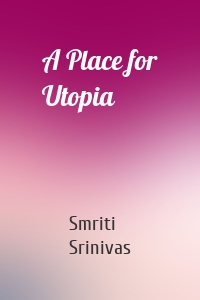 A Place for Utopia