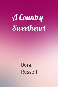 A Country Sweetheart