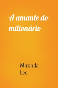 A amante do milionário