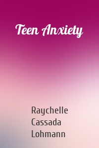 Teen Anxiety