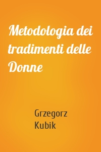 Metodologia dei tradimenti delle Donne