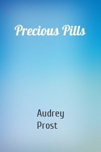Precious Pills