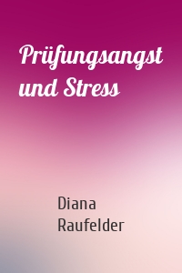 Prüfungsangst und Stress