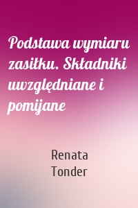 Podstawa wymiaru zasiłku. Składniki uwzględniane i pomijane