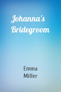 Johanna's Bridegroom