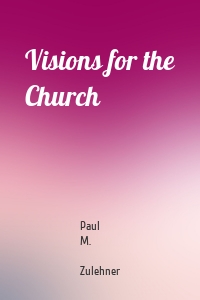 Visions for the Church