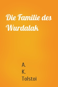 Die Familie des Wurdalak