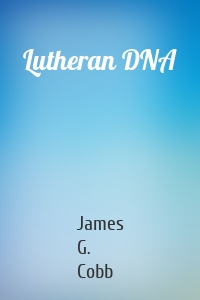 Lutheran DNA