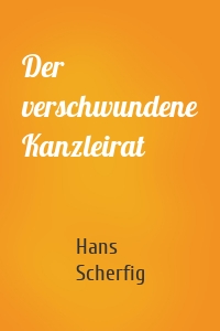 Der verschwundene Kanzleirat