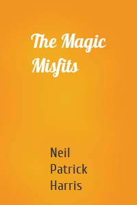 The Magic Misfits