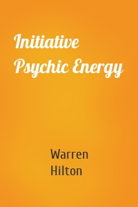 Initiative Psychic Energy