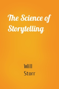 The Science of Storytelling