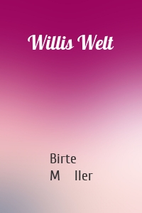 Willis Welt