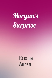 Morgan's Surprise