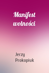 Manifest wolności