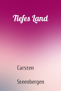 Tiefes Land