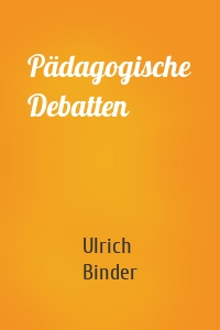 Pädagogische Debatten