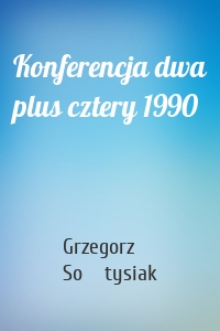 Konferencja dwa plus cztery 1990