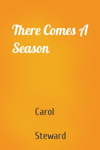 There Comes A Season