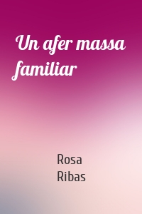 Un afer massa familiar